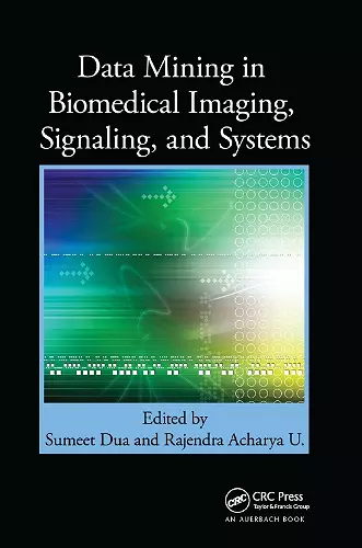 Data Mining in Biomedical Imaging, Signaling, and Systems cover