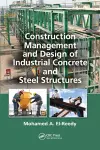 Construction Management and Design of Industrial Concrete and Steel Structures cover