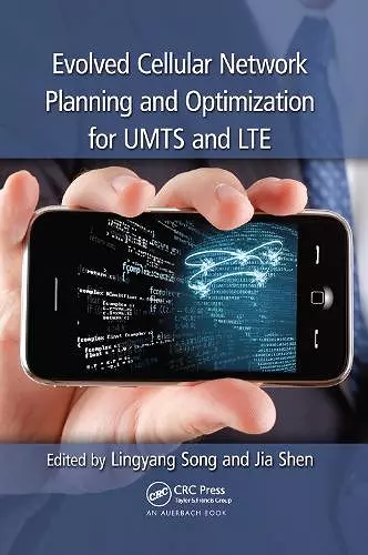 Evolved Cellular Network Planning and Optimization for UMTS and LTE cover