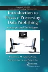 Introduction to Privacy-Preserving Data Publishing cover