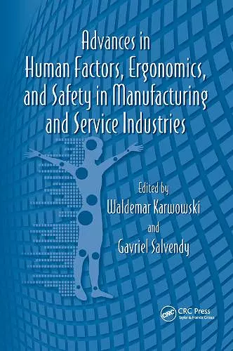 Advances in Human Factors, Ergonomics, and Safety in Manufacturing and Service Industries cover