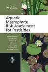 Aquatic Macrophyte Risk Assessment for Pesticides cover