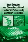 Rapid Detection and Characterization of Foodborne Pathogens by Molecular Techniques cover