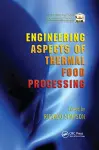 Engineering Aspects of Thermal Food Processing cover
