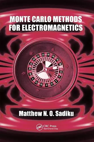 Monte Carlo Methods for Electromagnetics cover