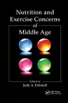 Nutrition and Exercise Concerns of Middle Age cover