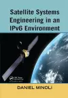 Satellite Systems Engineering in an IPv6 Environment cover