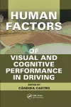 Human Factors of Visual and Cognitive Performance in Driving cover