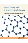 Graph Theory and Interconnection Networks cover