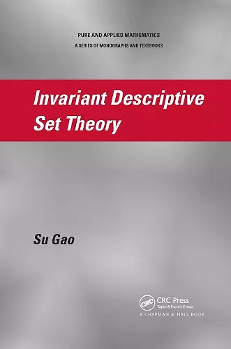 Invariant Descriptive Set Theory cover