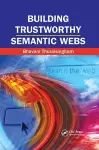 Building Trustworthy Semantic Webs cover