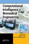 Computational Intelligence in Biomedical Engineering cover