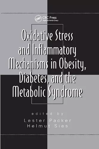 Oxidative Stress and Inflammatory Mechanisms in Obesity, Diabetes, and the Metabolic Syndrome cover