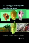 The Geology of the Everglades and Adjacent Areas cover