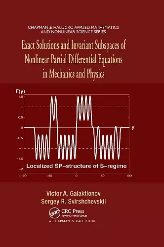 Exact Solutions and Invariant Subspaces of Nonlinear Partial Differential Equations in Mechanics and Physics cover