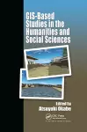 GIS-based Studies in the Humanities and Social Sciences cover