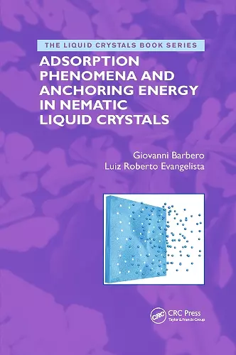 Adsorption Phenomena and Anchoring Energy in Nematic Liquid Crystals cover