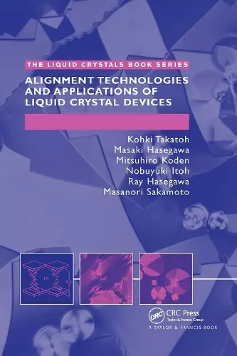 Alignment Technology and Applications of Liquid Crystal Devices cover