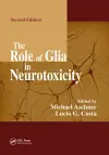 The Role of Glia in Neurotoxicity cover