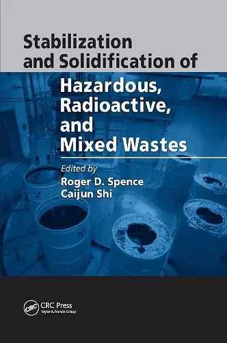 Stabilization and Solidification of Hazardous, Radioactive, and Mixed Wastes cover