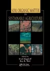 Soil Organic Matter in Sustainable Agriculture cover