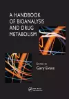 A Handbook of Bioanalysis and Drug Metabolism cover