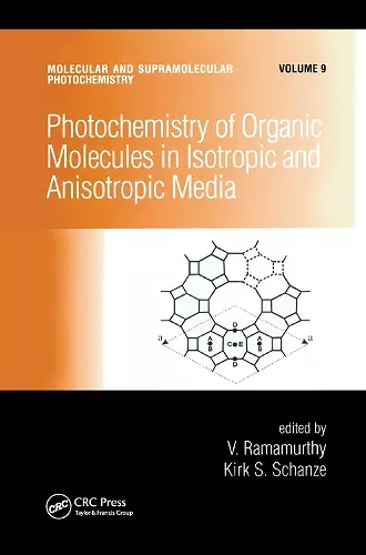 Photochemistry of Organic Molecules in Isotropic and Anisotropic Media cover