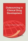 Outsourcing in Clinical Drug Development cover