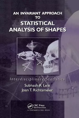 An Invariant Approach to Statistical Analysis of Shapes cover