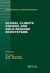 Global Climate Change and Cold Regions Ecosystems cover