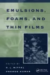 Emulsions, Foams, and Thin Films cover