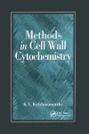 Methods in Cell Wall Cytochemistry cover