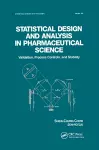 Statistical Design and Analysis in Pharmaceutical Science cover