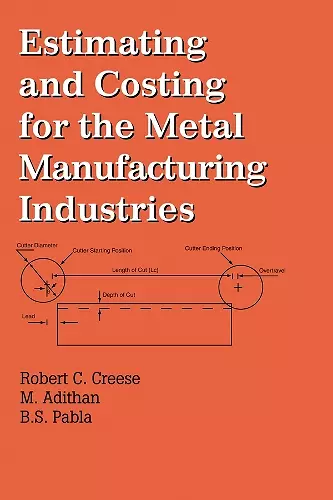 Estimating and Costing for the Metal Manufacturing Industries cover