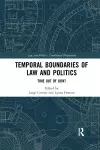 Temporal Boundaries of Law and Politics cover