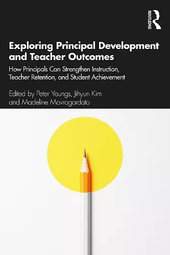 Exploring Principal Development and Teacher Outcomes cover