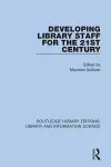 Developing Library Staff for the 21st Century cover