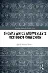 Thomas Wride and Wesley’s Methodist Connexion cover