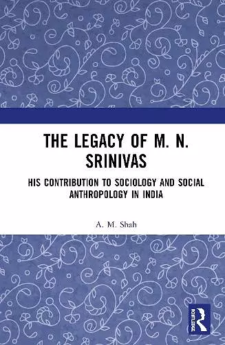 The Legacy of M. N. Srinivas cover