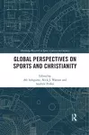 Global Perspectives on Sports and Christianity cover