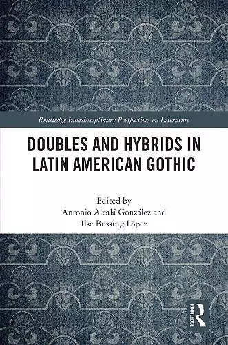 Doubles and Hybrids in Latin American Gothic cover