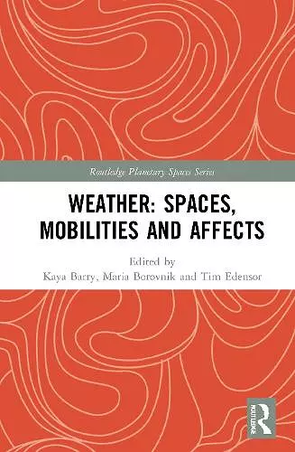 Weather: Spaces, Mobilities and Affects cover