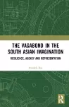 The Vagabond in the South Asian Imagination cover