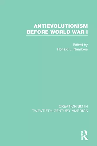 Antievolutionism Before World War I cover