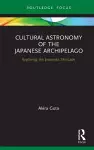 Cultural Astronomy of the Japanese Archipelago cover