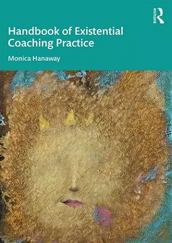 The Handbook of Existential Coaching Practice cover