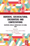 Borders, Sociocultural Encounters and Contestations cover