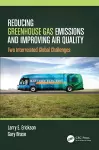 Reducing Greenhouse Gas Emissions and Improving Air Quality cover