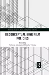 Reconceptualising Film Policies cover