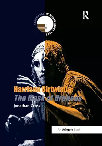 Harrison Birtwistle: The Mask of Orpheus cover